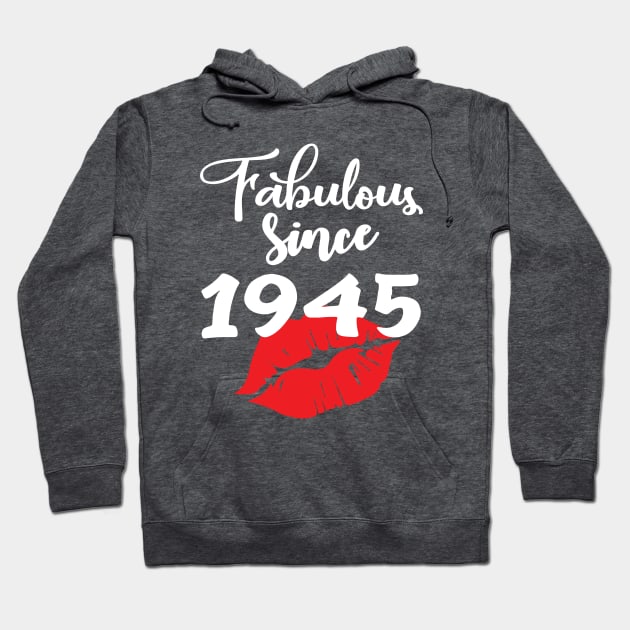 Fabulous since 1945 Hoodie by ThanhNga